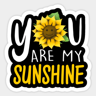 You Are My Sunshine Sticker